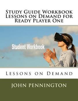 Paperback Study Guide Workbook Lessons on Demand for Ready Player One: Lessons on Demand Book