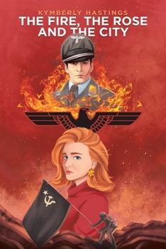 Paperback The Fire, the Rose and the City Book