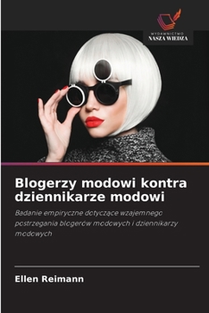 Paperback Blogerzy modowi kontra dziennikarze modowi [Polish] Book