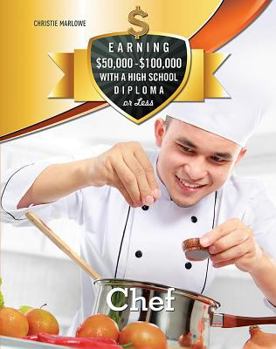 Chef - Book  of the Earning $50,000 - $100,000 with a High School Diploma or Less