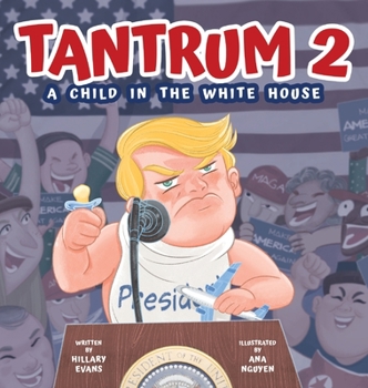 Hardcover Tantrum 2: A Child In the White House Book