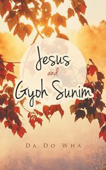 Paperback Jesus and Gyoh Sunim Book