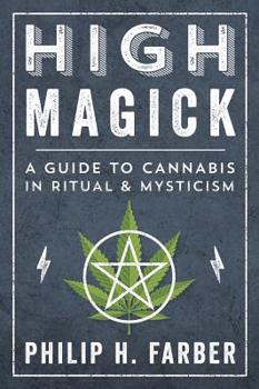Paperback High Magick: A Guide to Cannabis in Ritual & Mysticism Book
