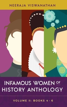 Hardcover Infamous Women of History Anthology: Volume II (Books 4-6) Book