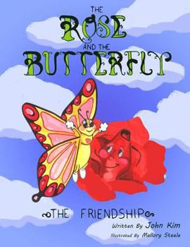 Paperback The Rose And The Butterfly: The Friendship Book