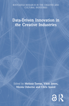Hardcover Data-Driven Innovation in the Creative Industries Book