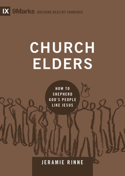 Church Elders - Book  of the 9Marks: Building Healthy Churches