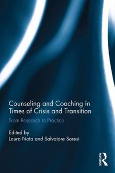 Hardcover Counseling and Coaching in Times of Crisis and Transition: From Research to Practice Book