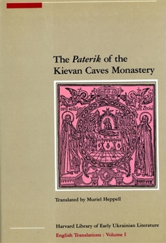 The Paterik of the Kievan Caves Monastery - Book #10 of the Джерела християнського Сходу