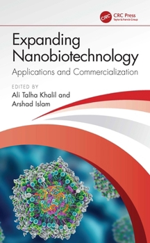 Hardcover Expanding Nanobiotechnology: Applications and Commercialization: Applications and Commercialization Book
