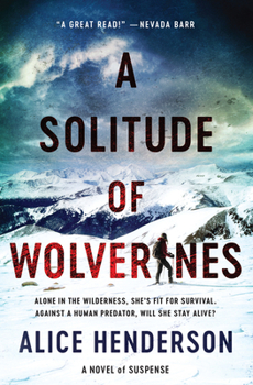 Hardcover A Solitude of Wolverines: A Novel of Suspense Book