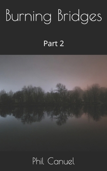 Paperback Burning Bridges: Part 2 Book