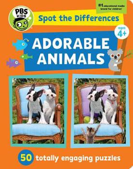 Hardcover Spot the Differences: Adorable Animals!, 1: 50 Totally Engaging Puzzles! Book