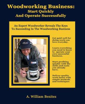 Paperback Woodworking Business: Start Quickly and Operate Successfully Book