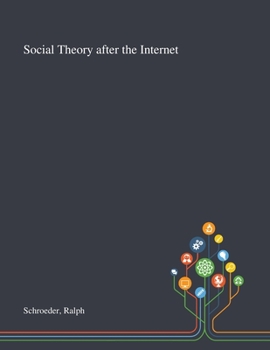 Paperback Social Theory After the Internet Book