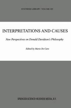 Interpretations and Causes: New Perspectives on Donald Davidson's Philosophy