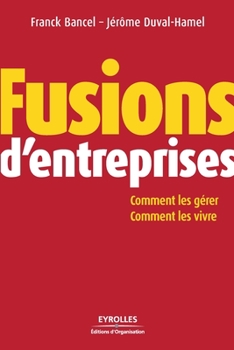 Paperback Fusions d'entreprises: Comment les gérer; Comment les vivres [French] Book