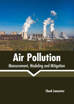 Hardcover Air Pollution: Measurement, Modeling and Mitigation Book