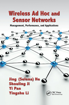 Paperback Wireless Ad Hoc and Sensor Networks: Management, Performance, and Applications Book