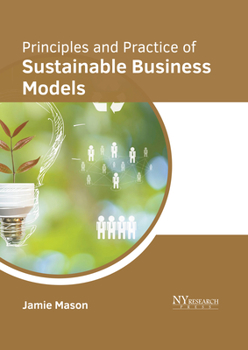 Hardcover Principles and Practice of Sustainable Business Models Book