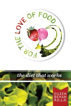 Paperback For the Love of Food the Diet that Works Book