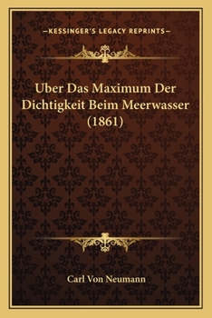 Paperback Uber Das Maximum Der Dichtigkeit Beim Meerwasser (1861) [German] Book