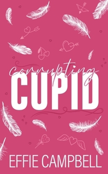 Paperback Corrupting Cupid Book