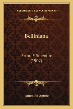 Paperback Belliniana: Errori E Smentite (1902) [Italian] Book