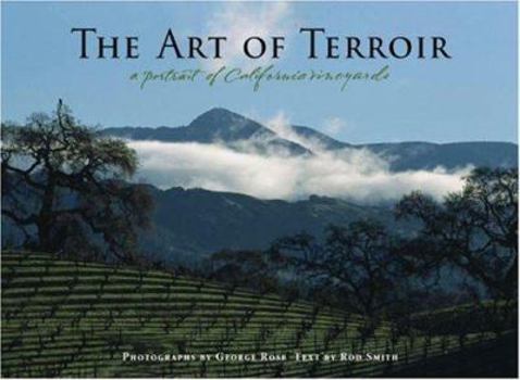Hardcover The Art of Terroir: A Portrait of California Vineyards Book