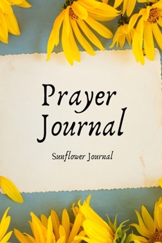 Paperback Prayer Journal Sunflower Journal Book