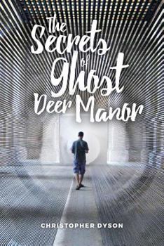 Paperback The Secrets of Ghost Deer Manor Book