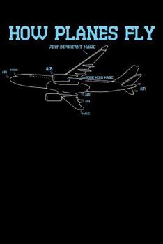 Paperback How Planes Fly: 120 Pages I 6x9 I Cornellnotes I Funny Science, Space & Galaxy Gift I Moon & Planet Book