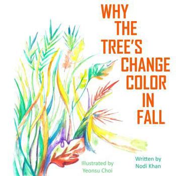 Paperback Why The Trees Change Color in Fall Book