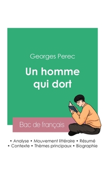 Paperback Réussir son Bac de français 2023: Analyse du roman Un homme qui dort de Georges Perec [French] Book