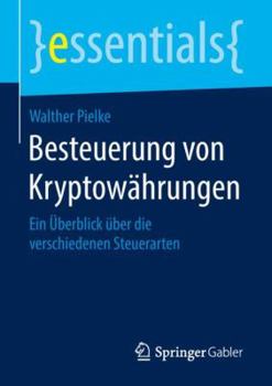 Paperback Besteuerung Von Kryptowährungen: Ein Überblick Über Die Verschiedenen Steuerarten [German] Book