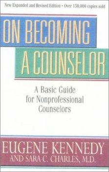 Paperback On Becoming a Counselor: A Basic Guide for Nonprofessional Counselors Book