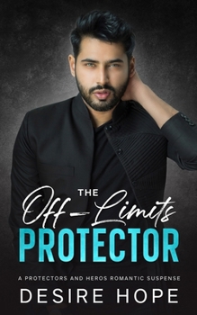 Paperback The Off-Limits Protector: A Small-Town Billionaire's Romantic Suspense Book
