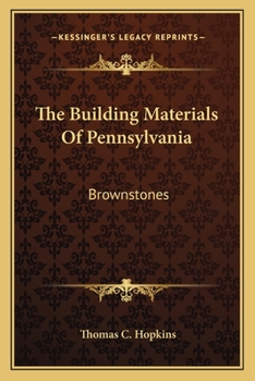The Building Materials of Pennsylvania. I.--Brownstones