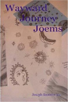 Paperback Wayward Journey: Joems Book