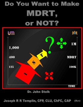 Paperback Do You Want To Make MDRT, Or Not?! Book