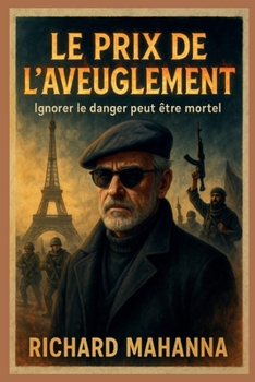Paperback Le Prix de l'aveuglement [French] Book