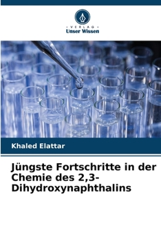 Paperback Jüngste Fortschritte in der Chemie des 2,3-Dihydroxynaphthalins [German] Book