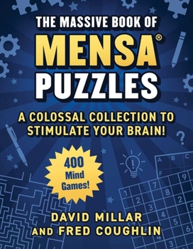 Paperback Massive Book of Mensa(r) Puzzles (4 Books in 1!): 400 Mind Games!--A Colossal Collection to Stimulate Your Brain! Book