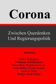Paperback Corona: zwischen Querdenken und Regierungspolitik [German] Book