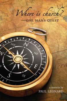 Paperback Where Is Church?: One Man's Quest Book