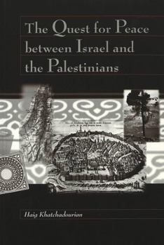 Paperback The Quest for Peace Between Israel and the Palestinians Book