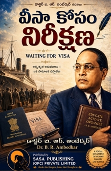 Waiting for Visa Dr. B. R. Ambedkar Sasa Classic Series Paperback Edition 2026 / ???? ???? ???????? ??????? ? (Telugu Edition)