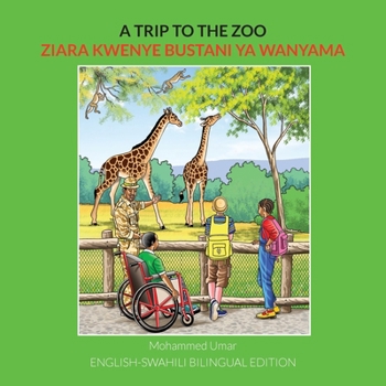 Paperback A Trip to the Zoo: English-Swahili Bilingual Edition [Swahili] Book