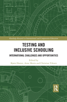 Paperback Testing and Inclusive Schooling: International Challenges and Opportunities Book