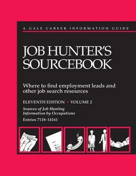 Hardcover Job Hunters Sourcebook: Where to Find Employment Leads and Other Job Search Resources (Gale Career Information Guide) Book